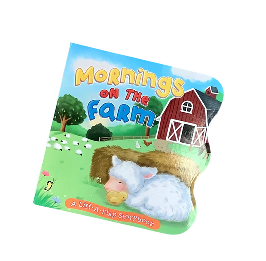 Mornings on the Farm- Lift A Flap Book