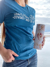 Load image into Gallery viewer, Cowboy way of life Tee